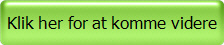 Klik her for at komme videre